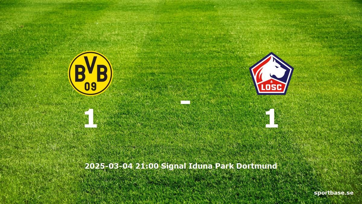 Dortmund mot OSC Lille tidslinje och laguppställning